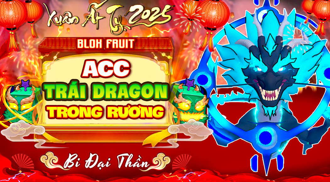 Acc 100% Có Dragon Trong Rương (Random Lv Max + Ghm)